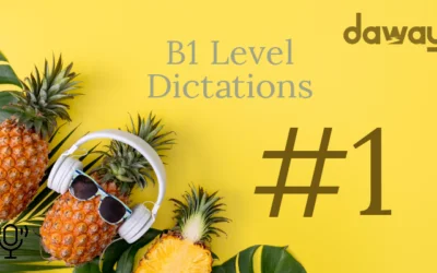 B1 Dictations #1- Podcast